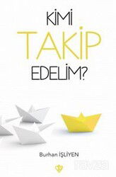 Kimi Takip Edelim? - Diyanet Vakfı Yayınları