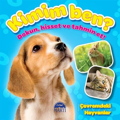 Kimim Ben ? (Dokun, Hisset ve Tahmin Et!) Çevremdeki Hayvanlar - 1