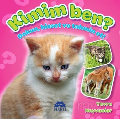 Kimim Ben ? (Dokun, Hisset ve Tahmin Et!) Yavru Hayvanlar - 1