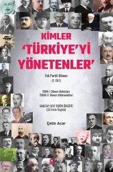 Kimler 'Türkiye'yi Yönetenler' Tek Partili Dönem (2. Cilt) - Nüve Kültür Merkezi