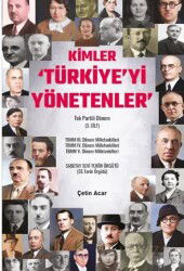 Kimler 'Türkiye'yi Yönetenler Tek Partili Dönem (3. Cilt) - Nüve Kültür Merkezi