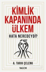 Kimlik Kapanında Ülkem - Vagon Kitap