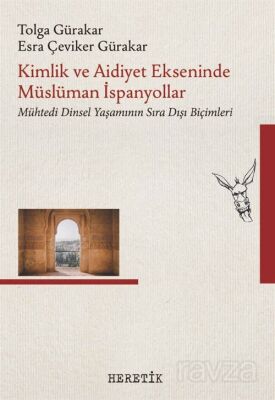 Kimlik ve Aidiyet Ekseninde Müslüman İspanyollar - 1