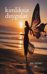 Kimliksiz Duygular - Kırmızı Çatı Yayınları