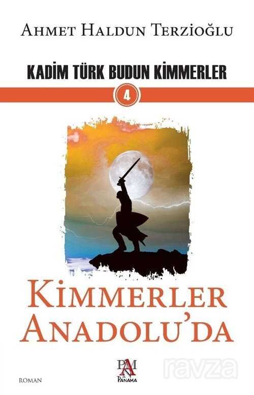 Kimmerler Anadolu'da / Kadim Türk Budun Kimmerler 4 - 1