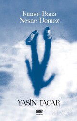 Kimse Bana Nesne Demez - Akıl Fikir Yayınları