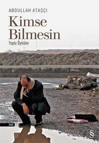 Kimse Bilmesin / Toplu Öyküler - Everest Yayınları