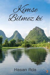 Kimse Bilmez ki - Cinius Yayınları