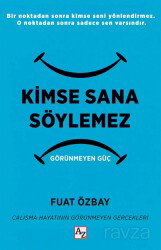 Kimse Sana Söylemez - Az Kitap