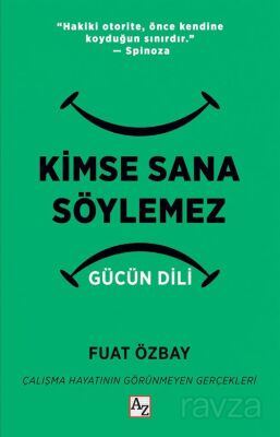 Kimse Sana Söylemez Gücün Dili - 1