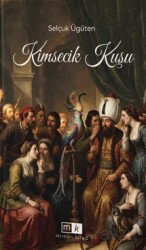 Kimsecik Kuşu - Mirhan Kitap