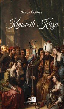 Kimsecik Kuşu - 1