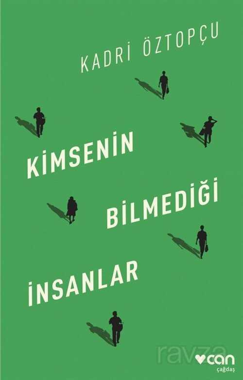 Kimsenin Bilmediği İnsanlar - 1