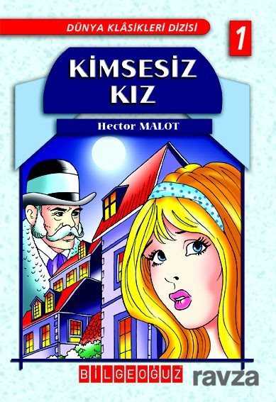 Kimsesiz Kız / Dünya Klasikleri Dizisi 1 - Bilgeoğuz Yayınları