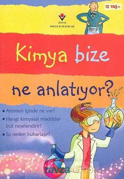 Kimya Bize Ne Anlatıyor? (Karton Kapak) - 2