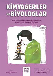 Kimyagerler ve Biyologlar / Genç Bilim İnsanları - 1001 Çiçek Kitaplar