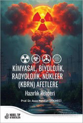 Kimyasal, Biyolojik, Radyolojik, Nu¨kleer (KBRN) Afetlere Hazırlık Rehberi - Nobel Tıp Kitabevleri