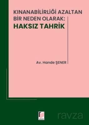 Kınanabilirliği Azaltan Bir Neden Olarak: Haksız Tahrik - 1