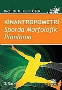 Kinantropometri Sporda Morfolojik Planlama - 1