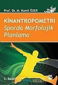 Kinantropometri Sporda Morfolojik Planlama - 2