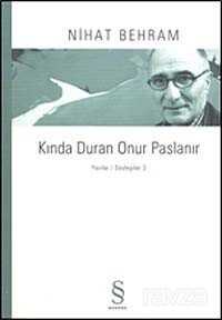 Kında Duran Onur Paslanır - Everest Yayınları
