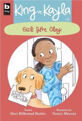 King ve Kayla 3 / Gizli Şifre Olayı - Bilgi Yayınevi Çocuk Kitapları