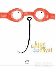 Kıpır Kıpır Bir Hayal - 1