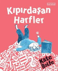 Kıpırdaşan Harfler - Ketebe Çocuk