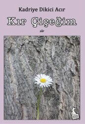 Kır Çiçeğim - Kanguru Yayınları