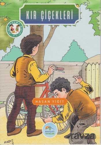 Kır Çiçekleri / 4. Sınıf Okuma Dizisi - Maviçatı Yayınları