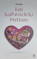 Kır Kalbindeki Putları - Gonca Yayınevi