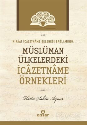 Kıraat İcazetname Geleneği Bağlamında Müslüman Ülkelerde ki İcazetname Örnekleri - 1