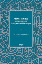 Kıraat İlminde Kaynak Bir Eser İthafu Fuzalai'l-Beşer - İlahiyat Yayınları