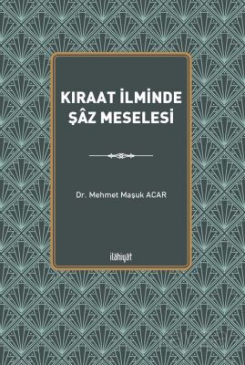 Kıraat İlminde Şaz Meselesi - 1