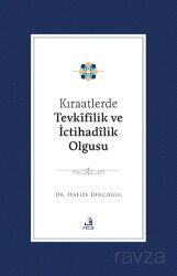 Kıraatlerde Tevkîfîlik ve İctihadîlik Olgusu - Fecr Yayınevi