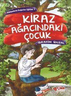 Kiraz Ağacındaki Çocuk Hikâyelerle Değerler Eğitimi-1 - Çilek Yayınları