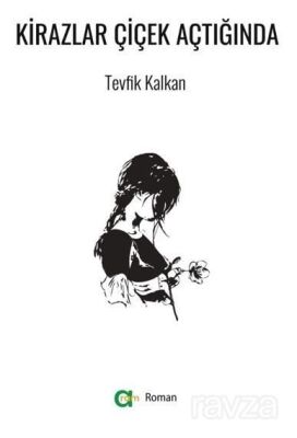 Kirazlar Çiçek Açtığında - 1