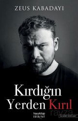 Kırdığın Yerden Kırıl - Hayy Kitap