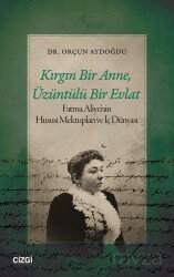 Kırgın Bir Anne, Üzüntülü Bir Evlat - Çizgi Kitabevi