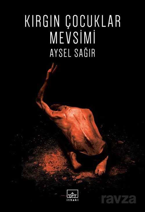 Kırgın Çocuklar Mevsimi - İthaki Yayınları