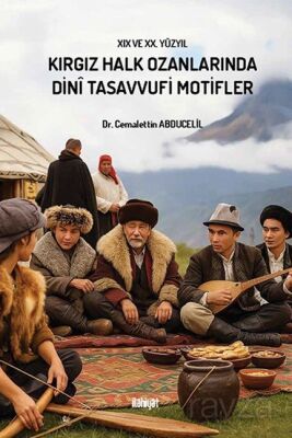 Kırgız Halk Ozanlarında Dinî Tasavvufi Motifler - 1