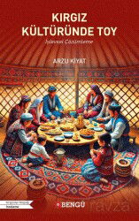 Kırgız Kültüründe Toy - Bengü Yayınları