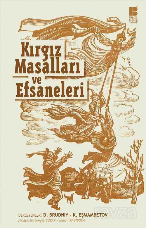 Kırgız Masalları ve Efsaneleri - Bilge Kültür Sanat
