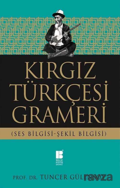 Kırgız Türkçesi Grameri (Ses Bilgisi-Şekil Bilgisi) - 1