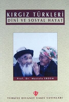 Kırgız Türkleri Dini ve Sosyal Hayat - 1