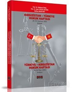 Kırgızistan-Türkiye Hukuk Haftası Türkiye- Kırgızistan Hukuk Haftası - 1