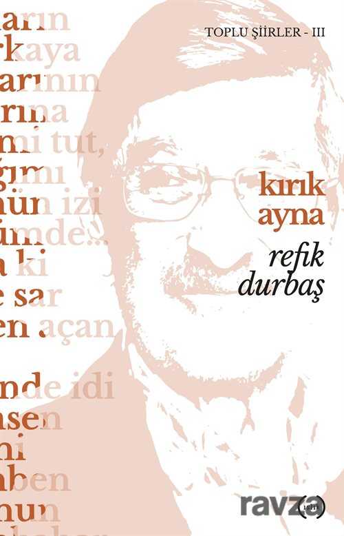 Kırık Ayna / Toplu Şiirler 3 - Islık Yayınları