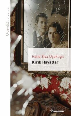 Kırık Hayatlar - Livaneli Kitaplığı - 1