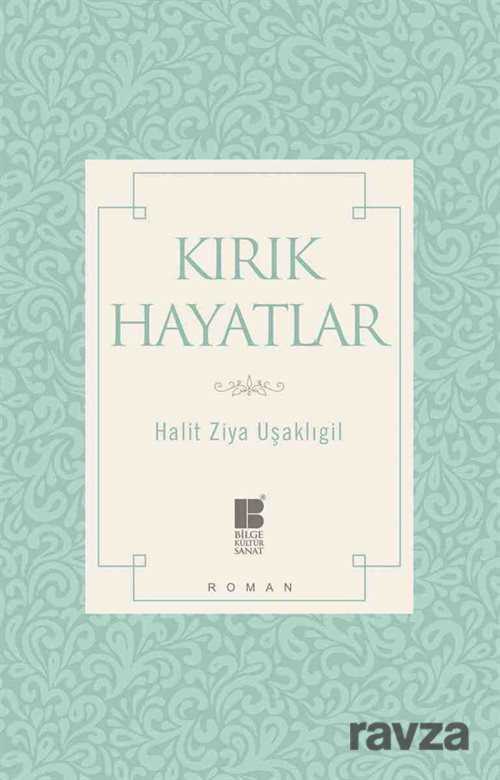 Kırık Hayatlar (Sadeleştirilmiş Metin) - Bilge Kültür Sanat