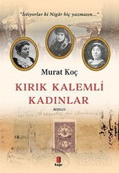 Kırık Kalemli Kadınlar - Kapı Yayınları
